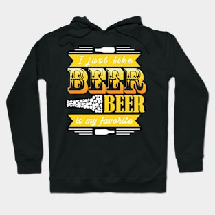 I Just Like Beer Hoodie